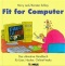 Fit for Computer